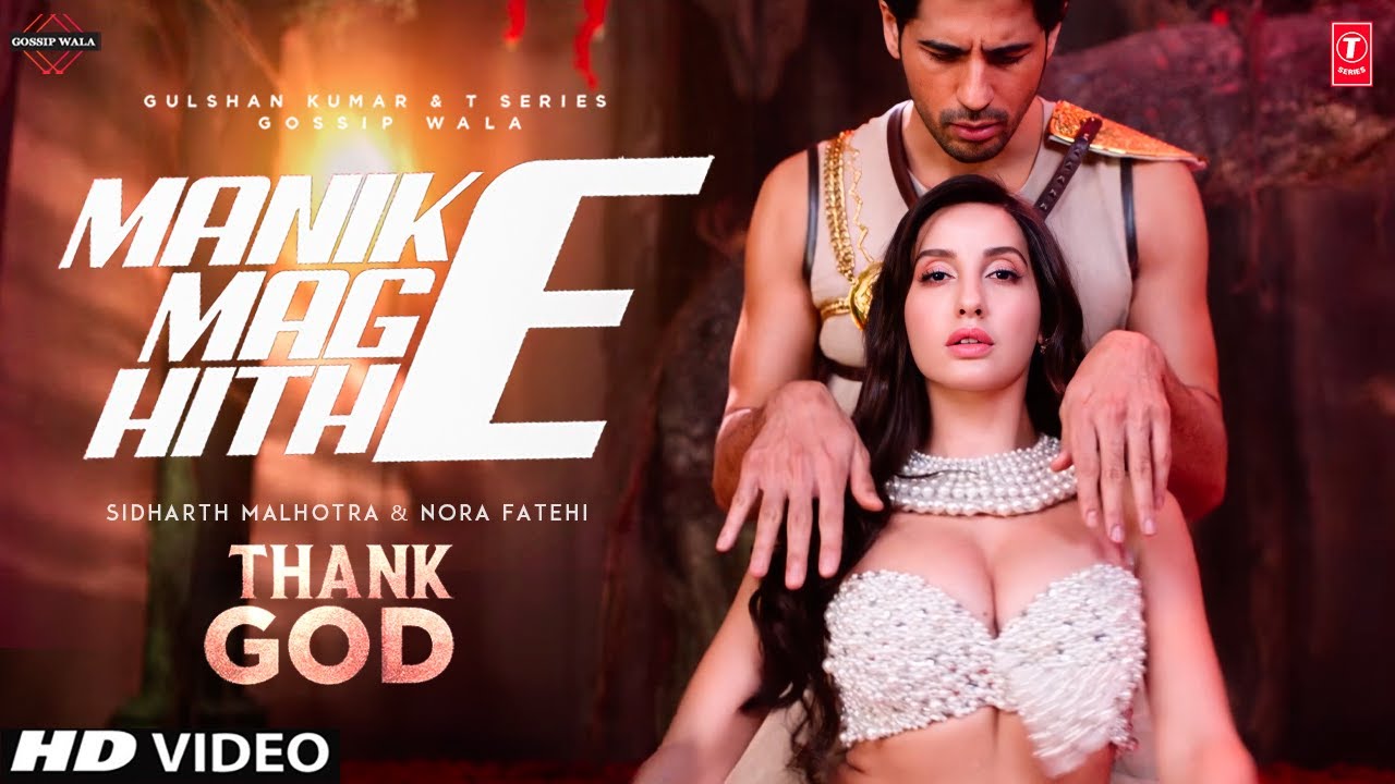 Photo of थैंक गॉड’ का धमाकेदार सॉन्ग ‘माणिके’ रिलीज, नोरा फतेही के डांस मूव्‍स से ने उड़ाया होश