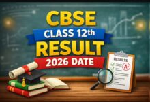 Photo of CBSE 10th Result 2026: कक्षा 10वीं का परिणाम जल्द; डिजिलॉकर और आधिकारिक वेबसाइट पर ऐसे देखें अपना स्कोरकार्ड